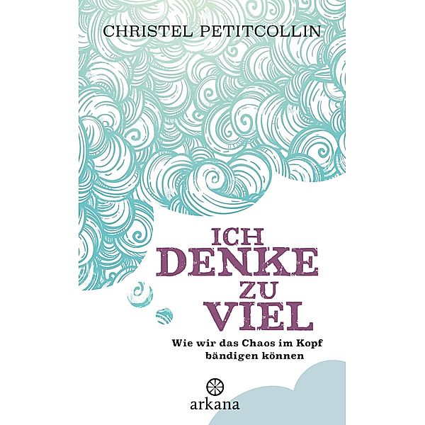 Ich denke zu viel, Christel Petitcollin