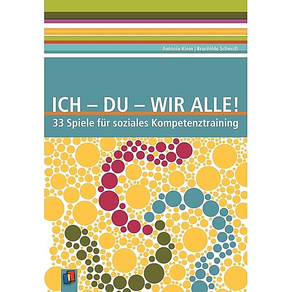 Ich - Du - Wir alle!, Antonia Klein-Nikolaidis, Brunhilde Schmidt