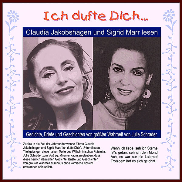  Ich dufte dich..., Julie Schrader