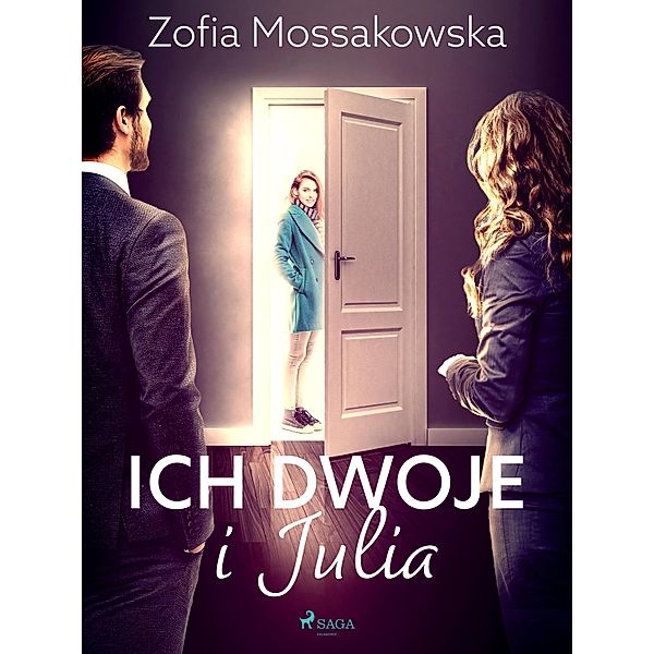 Ich dwoje i Julia, Zofia Mossakowska