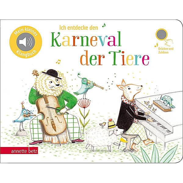 Ich entdecke den Karneval der Tiere (Pappbilderbuch mit Sound)