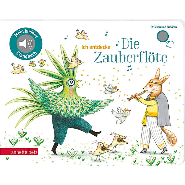 Ich entdecke Die Zauberflöte - Pappbilderbuch mit Sound (Mein kleines Klangbuch)