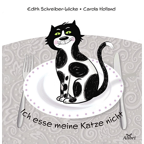 Ich esse meine Katze nicht, Edith Schreiber-Wicke
