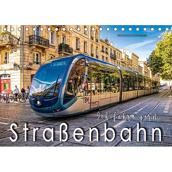 Ich fahre gern Straßenbahn (Tischkalender 2020 DIN A5 quer), Peter Roder