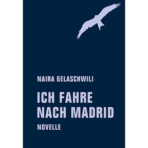 Ich fahre nach Madrid, Naira Gelaschwili