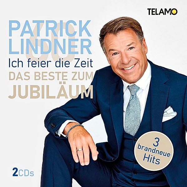 Ich feier die Zeit - Das Beste um Jubiläum (2 CDs), Patrick Lindner