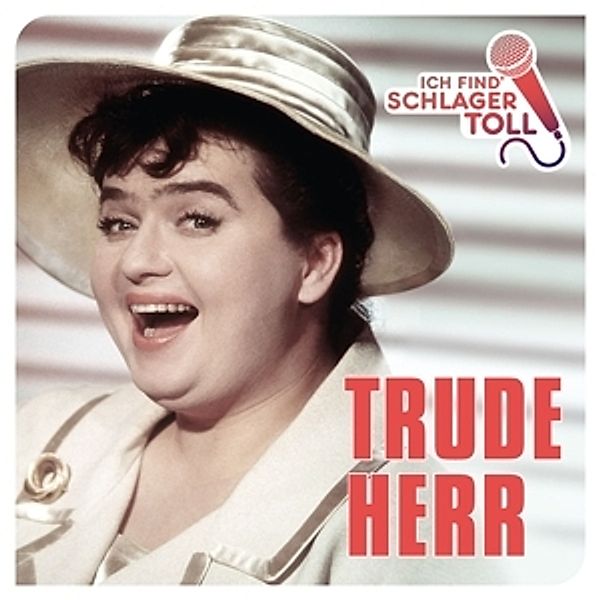 Ich find' Schlager toll, Trude Herr