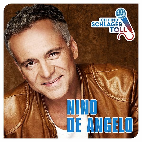 Ich find Schlager toll, Nino De Angelo