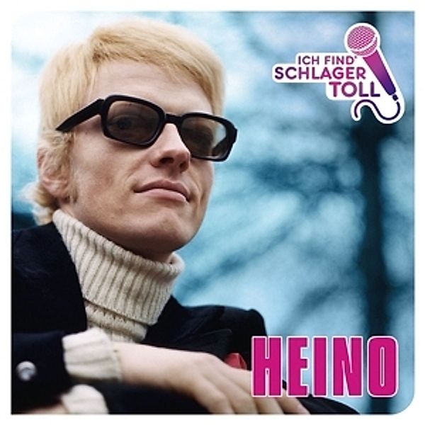 Ich Find' Schlager Toll-Das Beste, Heino