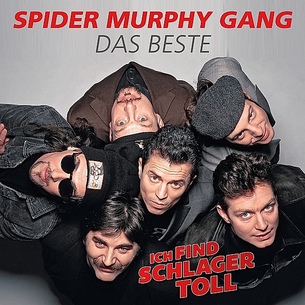 Ich find Schlager toll - Das Beste, Spider Murphy Gang