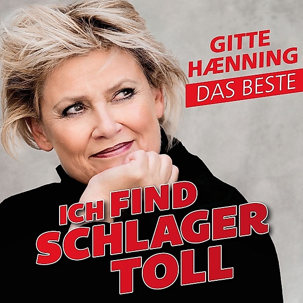Ich find Schlager toll - Das Beste, Gitte Haenning