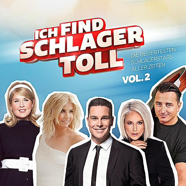 Ich find Schlager toll - Die beliebtesten Schlagerstars aller Zeiten Vol. 2 (2 CDs), Various