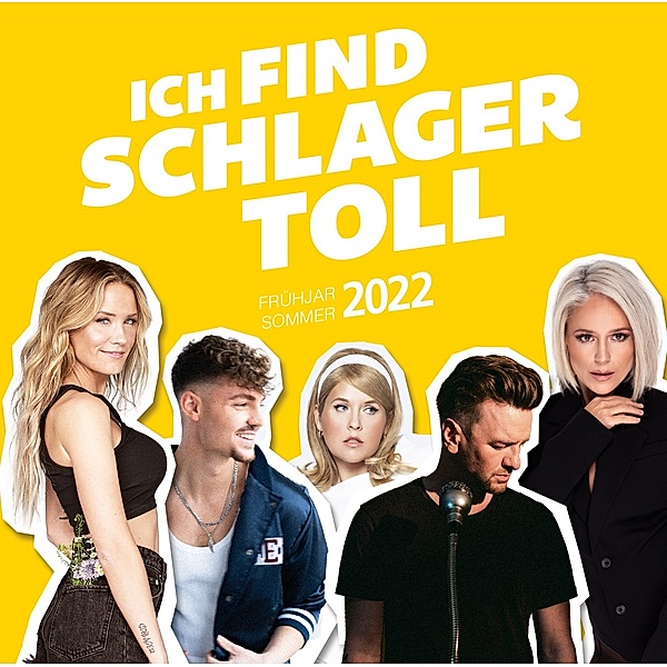 Ich find Schlager toll - Frühjahr/Sommer 2022 (2 CDs), Various