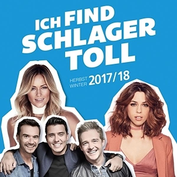 Ich find Schlager toll - Herbst/Winter 2017/2018, Various