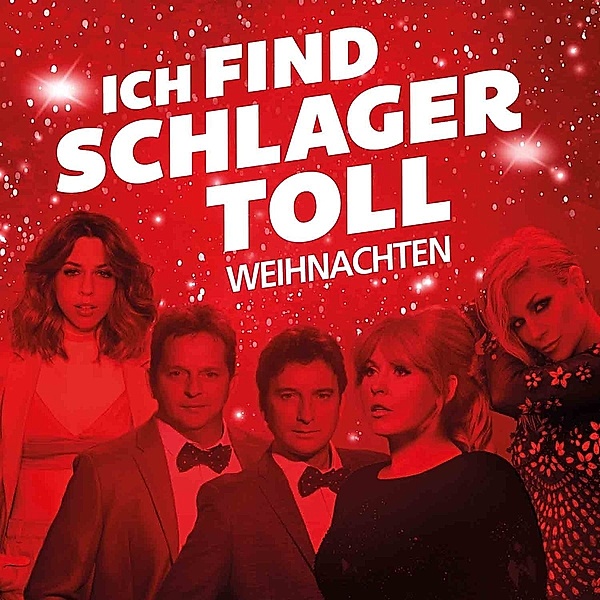 Ich find Schlager toll - Weihnachten (2 CDs), Various