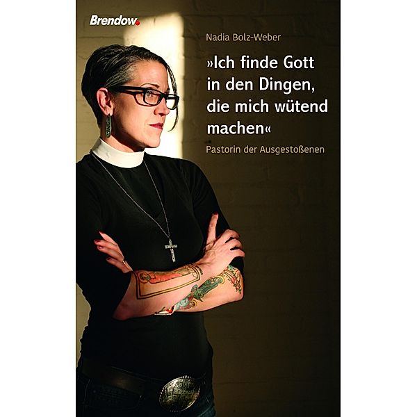 Ich finde Gott in den Dingen, die mich wütend machen, Nadia Bolz-Weber