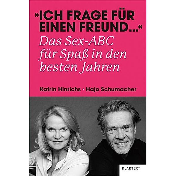 Ich frage für einen Freund ..., Katrin Hinrichs, Hajo Schumacher