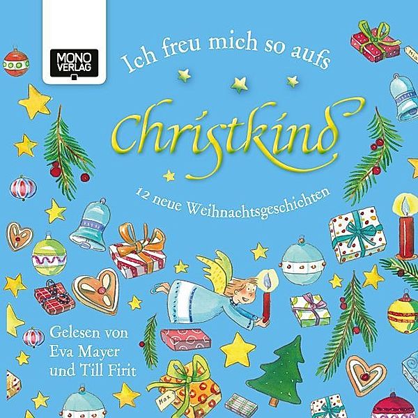 Ich freu mich so aufs Christkind,2 Audio-CDs, Karin Ammerer, Susa HäMMERLE, Stefan Karch, Wilhelm Meissel, Ulrike Motschiunig, Christine Rettl, Gabriele Rittig