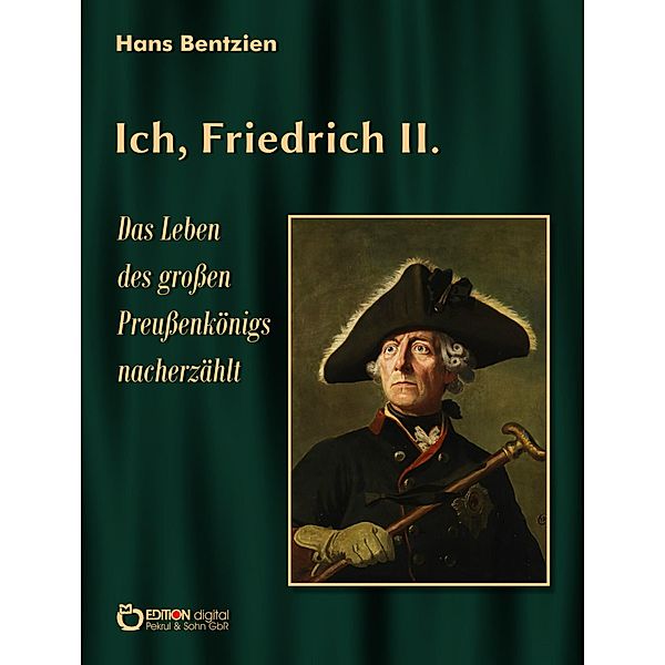 Ich, Friedrich II., Hans Bentzien