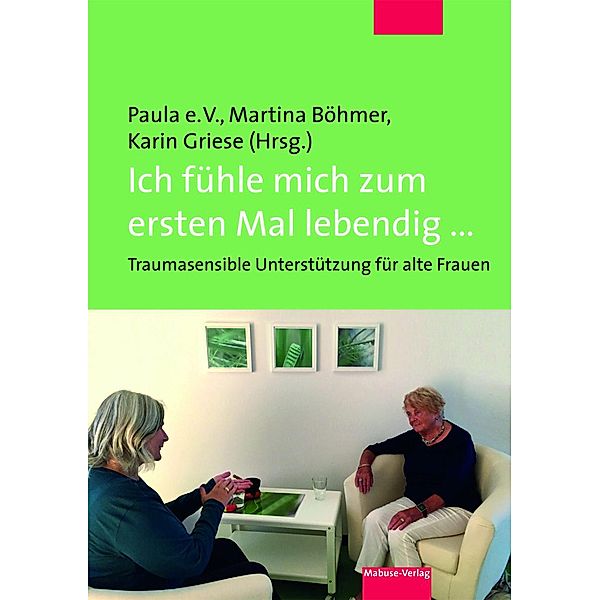 Ich fühle mich zum ersten Mal lebendig ..., Martina Böhmer, Karin Griese