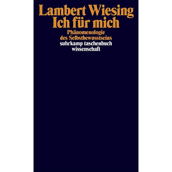 Ich für mich / suhrkamp taschenbücher wissenschaft Bd.2314, Lambert Wiesing