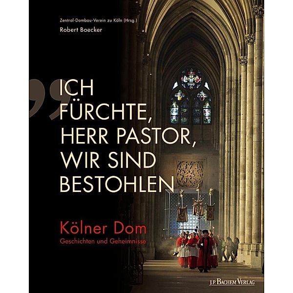 Ich fürchte, Herr Pastor, wir sind bestohlen, Robert Boecker