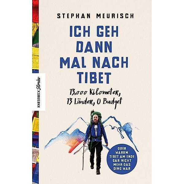 Ich geh dann mal nach Tibet, Stephan Meurisch, Bernd Flessner