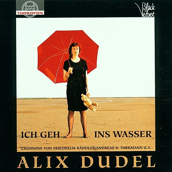 Ich Geh Ins Wasser, Alix Dudel