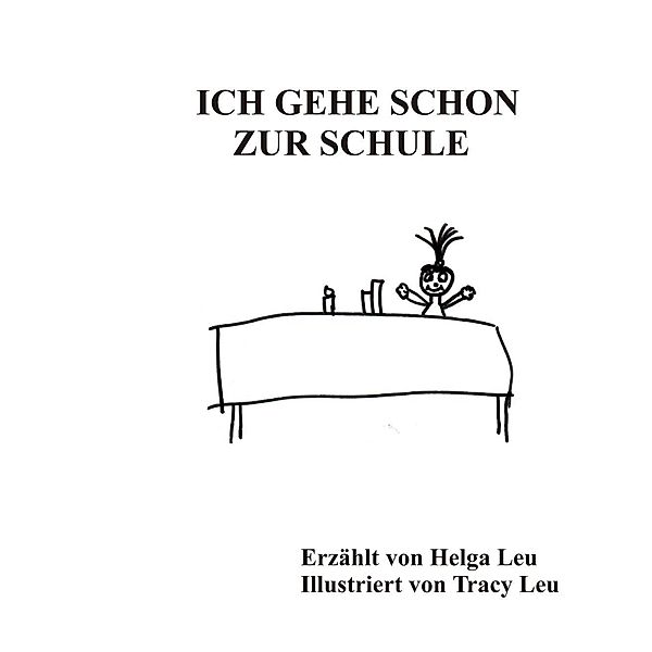 Ich gehe schon zur Schule, Helga Leu