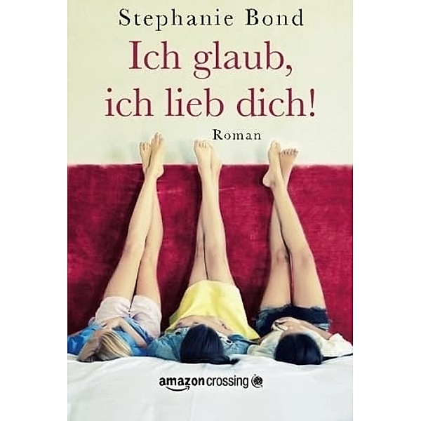 Ich glaub, ich lieb dich!, Stephanie Bond