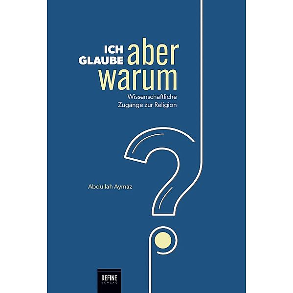 Ich glaube, aber warum?, Abdullah Aymaz