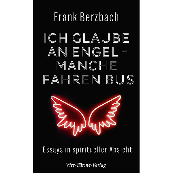 Ich glaube an Engel - manche fahren Bus, Frank Berzbach