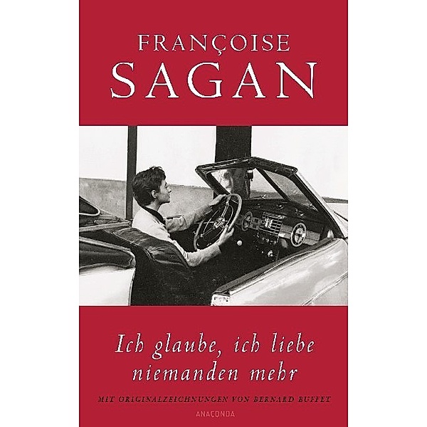 Ich glaube, ich liebe niemanden mehr, Françoise Sagan