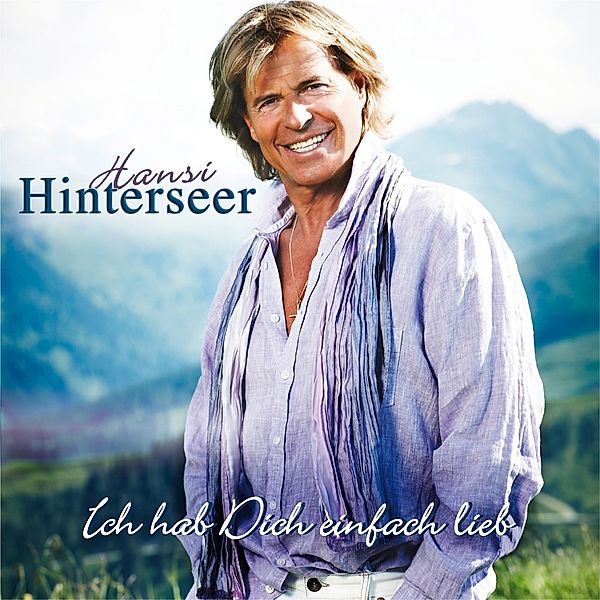 Ich hab Dich einfach lieb, Hansi Hinterseer