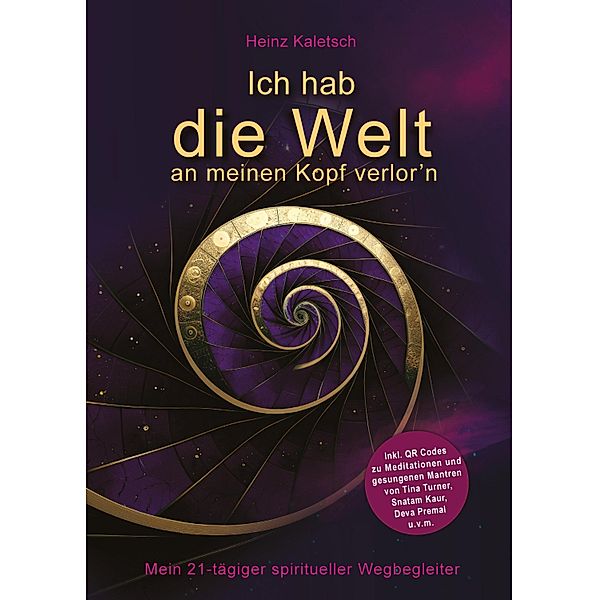 Ich hab die Welt an meinen Kopf verlor`n, Heinz Kaletsch