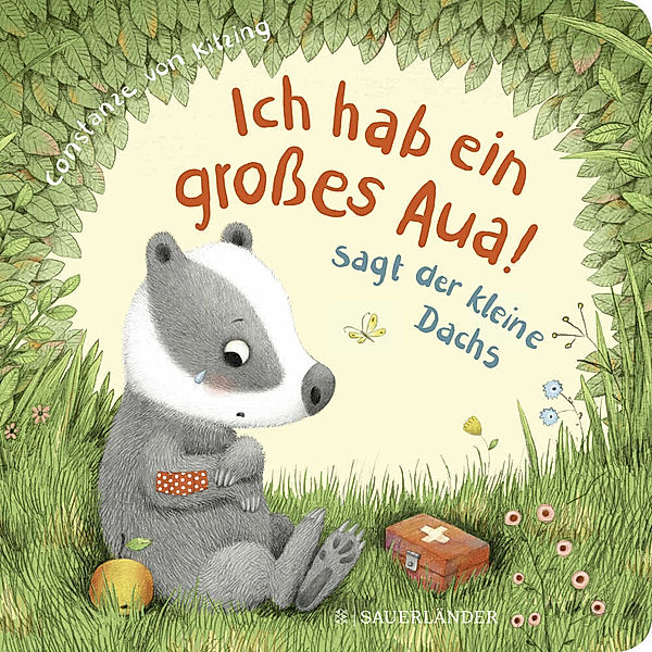 Ich hab ein großes Aua, sagt der kleine Dachs (Trost-Buch), Constanze von Kitzing