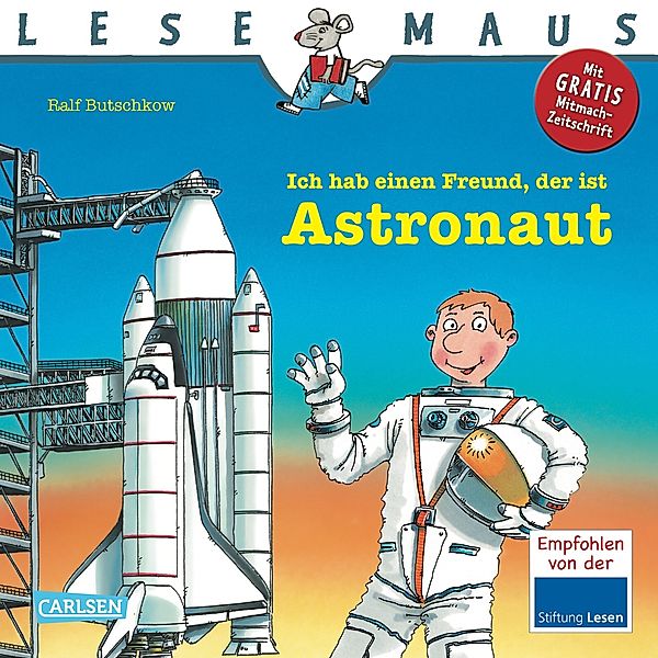 Ich hab einen Freund, der ist Astronaut / Lesemaus Bd.25, Ralf Butschkow