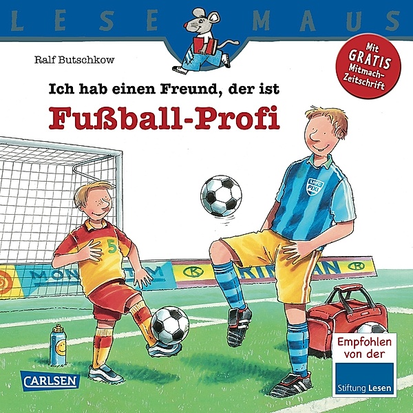 Ich hab einen Freund, der ist Fußball-Profi / Lesemaus Bd.36, Ralf Butschkow