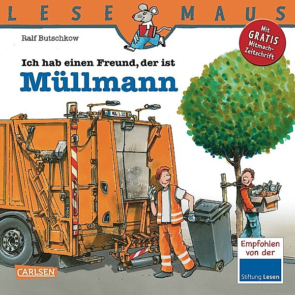 Ich hab einen Freund, der ist Müllmann / Lesemaus Bd.106, Ralf Butschkow