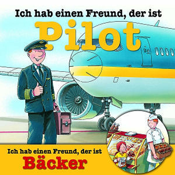 Ich hab einen Freund, der ist Pilot / Ich hab einen Freund, der ist Bäcker, 1 Audio-CD, Ralf Butschkow