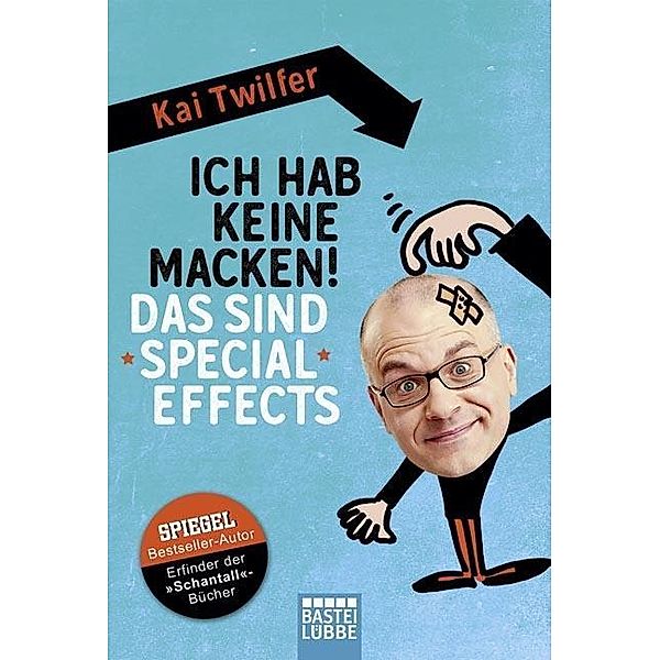 Ich hab keine Macken! Das sind Special Effects, Kai Twilfer