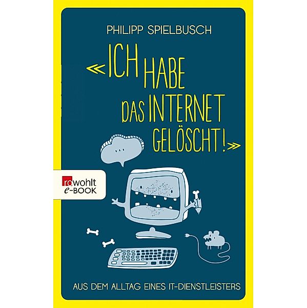 «Ich habe das Internet gelöscht!», Philipp Spielbusch