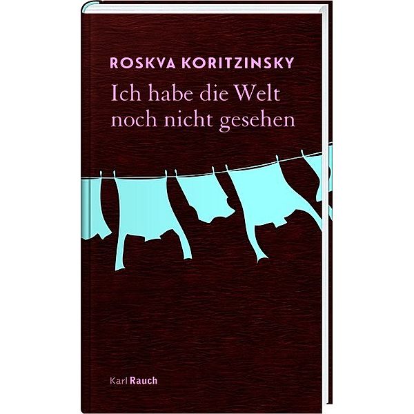 Ich habe die Welt noch nicht gesehen, Roskva Koritzinsky