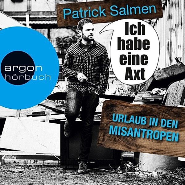 Ich habe eine Axt, Patrick Salmen