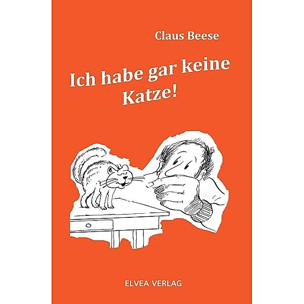 Ich habe gar keine Katze, Claus Beese