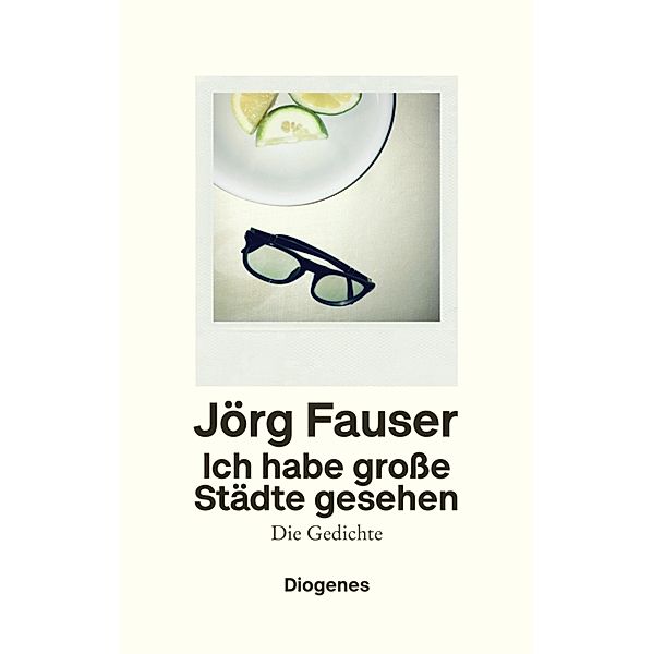 Ich habe große Städte gesehen, Jörg Fauser