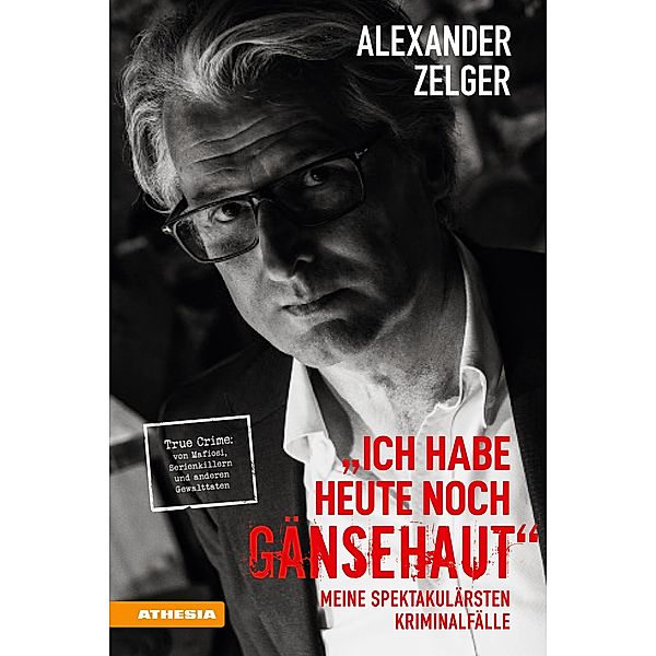 Ich habe heute noch Gänsehaut, Alexander Zelger