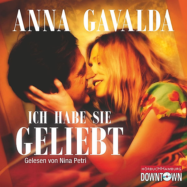 Ich habe sie geliebt, Anna Gavalda