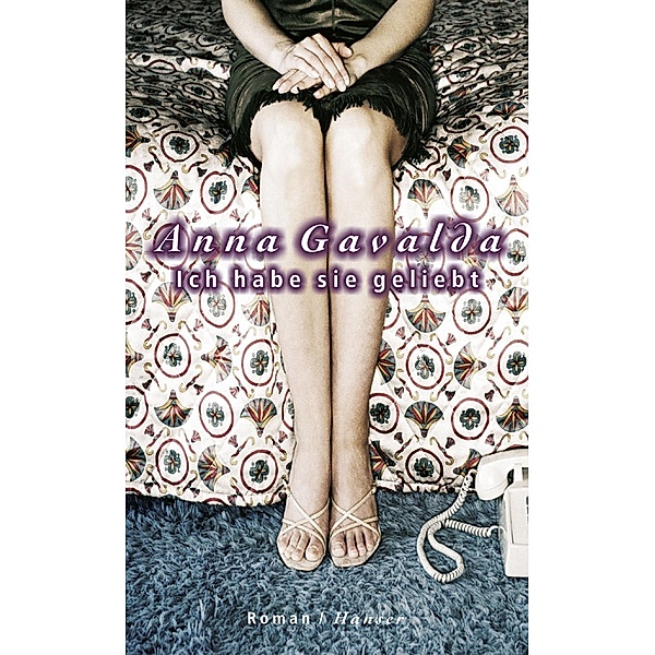 Ich habe sie geliebt, Anna Gavalda