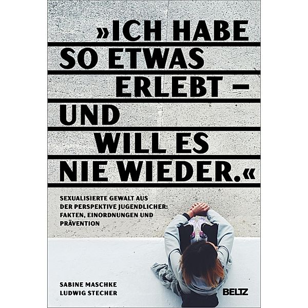 Ich habe so etwas erlebt - und will es nie wieder, Sabine Maschke, Ludwig Stecher